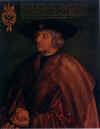 Emperor Maximilian I, 1519, Oil on panel 29x24 in Kunsthistorisches Museum, Vienna